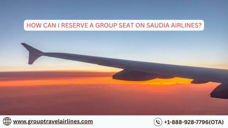 New York, Travel, How Can I Reserve A Group Seat On Saudia Airlines?