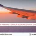 How To Make A Group Booking On Volotea?