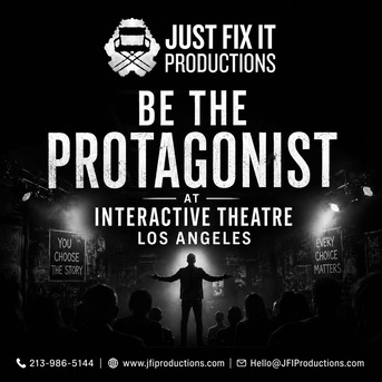 Los Angeles, Marketing, Be The Protagonist At Interactive Theatre Los Angeles | JFI Productions Los Angeles