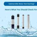 Common Startup Issues In Submersible Motors