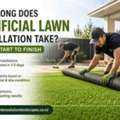 How Long Does Artificial Lawn Installation Take From Start To Finish?