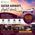 Best Qatar Airways Flight Deals For Luxury International Travel In 2026
