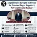 Best Advocate In Patna For Civil, Criminal & Family Matters | Advocate Sunil Kumar