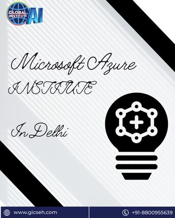 New Delhi, Lessons Offered, Top Microsoft Azure Institute In Delhi For Professional Cloud Computing Training