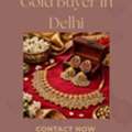 Who Is The Most Trusted Gold Buyer In Delhi?