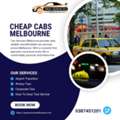 Experience Affordable Travel With Cheap Cabs Melbourne