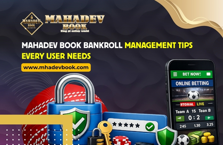 Pune, Business, Mahadev Book Bankroll Management Tips Every User Needs