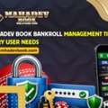 Mahadev Book Bankroll Management Tips Every User Needs