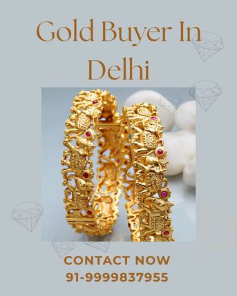 New Delhi, Items Wanted, Who Is The Most Trusted And Reliable Gold Buyer In Delhi?