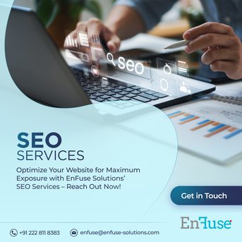 Mumbai, Marketing, Optimize Your Website For Maximum Exposure With EnFuse&rsquo;s SEO Services