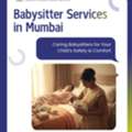 Babysitter Services In Mumbai - 24/7 Maid Solutions