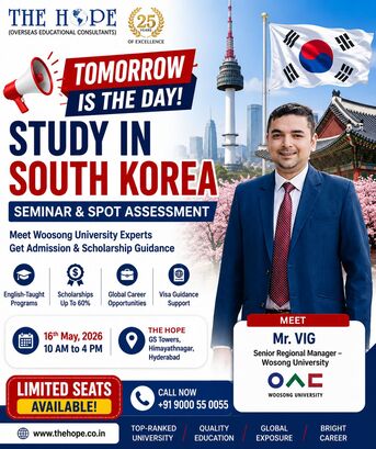Hyderabad, Education, Explore Your Future At THE HOPE South Korea Seminar &ndash; 16 May