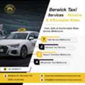 Quick Pickup Taxi Service In Berwick For Easy Airport Travel