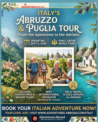Toronto, Travel, Discover The Real Italy: Abruzzo & Puglia Tour (Sept 9, 2026)