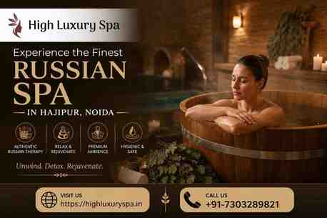 Noida, Health, Russian Spa In Hajipur, Noida | Luxury Spa & Massage Therapy