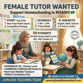 Riyadh, Jobs, Female Primary Tutor &ndash; 9 Am- 2 Pm- Riyadh, Monthly Attractive Salary
