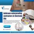 Bathroom Waterproofing Contractors In Electronic City