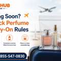 Flying Soon? Check Perfume Carry-On Rules