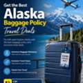 Get The Best Alaska Baggage Policy Travel Deals +1-855-867-4428