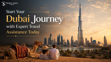 Dubai, Travel, Start Your Dubai Journey With Expert Travel Assistance Today