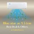 INR 30888, Blue Star AC At Unilet Stores | Latest AC Prices, Features & Offers