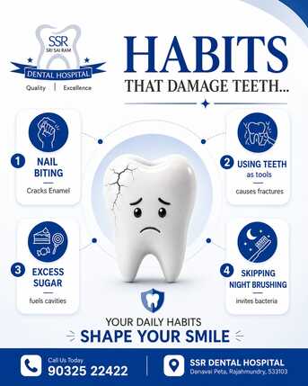 Kurnool, Dental, Habits That Damage Teeth | SSR Dental Hospital | Best Dental Clinic In Rajahmundry