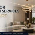 INTERIOR DESIGN SERVICES &ndash; Transform Your Space With Style & Functionality