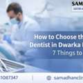 Top Dentist In Dwarka Delhi | Best Dentist In Dwarka Delhi