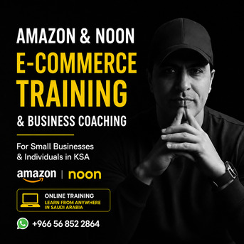Riyadh, Education, Online Amazon & Noon E-Commerce Training + Business Coaching In Saudi Arabia