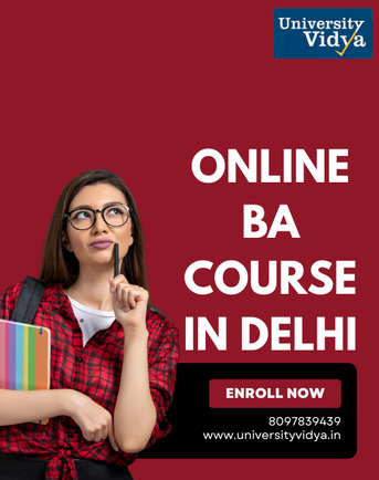 New Delhi, Education, Social Sciences And Analytical Depth: Online BA Course In Delhi