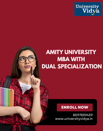 Mumbai, Education, Corporate Impact: Amity University MBA With Dual Specialization