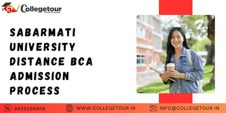 Ahmedabad, Lessons Offered, Sabarmati University Distance Bca Admission Process