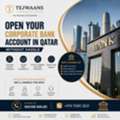 Open Your Corporate Bank Account In Qatar With Ease