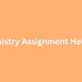 Expert Chemistry Assignment Helpers Tailoring Solutions For You