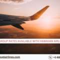 Are Group Rates Available With Hawaiian Airlines?