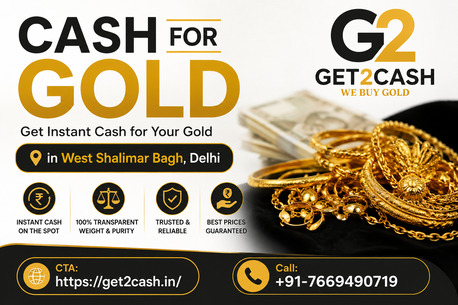 New Delhi, Items Wanted, Cash For Gold In West Shalimar Bagh Delhi | Get2cash Gold Buyer In West Shalimar Bagh