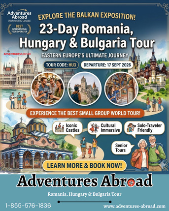 Toronto, Travel, Castles, Culture & Canyons: The Ultimate 23-Day Balkan Exposition (Tour HU3)