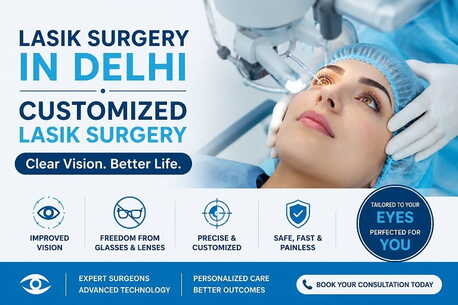 New Delhi, Health, Lasik Surgery In Delhi | Customized Lasik Surgery