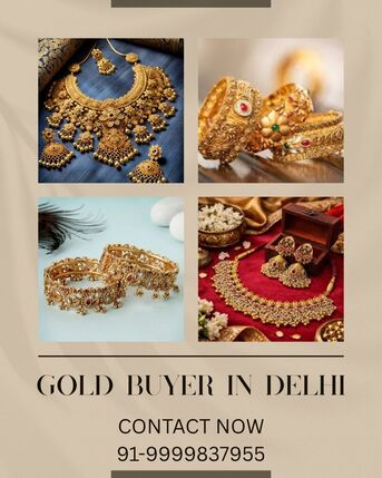 New Delhi, Items Wanted, Which Trusted Gold Buyer In Delhi Gives Best Gold Value?