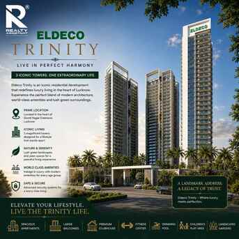 Lucknow, Apartments, Flats, Houses & Villas, Eldeco Trinity &ndash; Modern Homes With Luxury Amenities