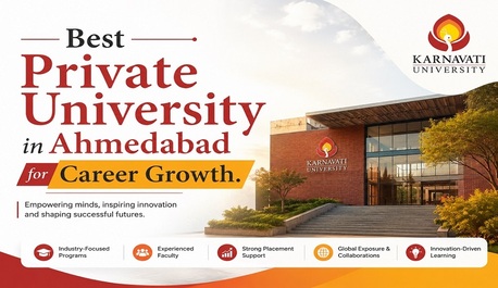 Ahmedabad, Education, Best Private University In Ahmedabad For Career Growth