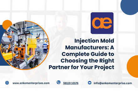 New Delhi, Business, Leading Injection Mold Manufacturers India | Ankom Enterprises &ndash; Request A Quote