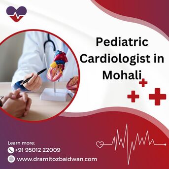Mumbai, Health, Pediatrician Cardiologist In Mohali &ndash; Safe & Trusted Heart Care For Children