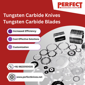 Mumbai, Tools, Tungsten Carbide Knives & Blades For Precision Cutting | Perfect Engg Works