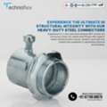 Steel Connectors &ndash; Strong & Secure Conduit Connections By Technoflex