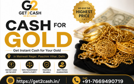 New Delhi, Items Wanted, Cash For Gold In Mainwali Nagar, Paschim Vihar Delhi | Get2cash Gold Buyer & Sona Do Paise