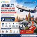 Aeroflot Russian Airlines: Flight Booking, Best Deals & Flight Schedule Guide