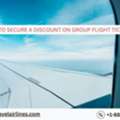 How To Secure A Discount On Group Flight Tickets?