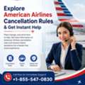 Explore American Airlines Cancellation Rules & Get Instant Help