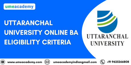 Mumbai, Lessons Offered, Uttaranchal University Online BA Eligibility Criteria